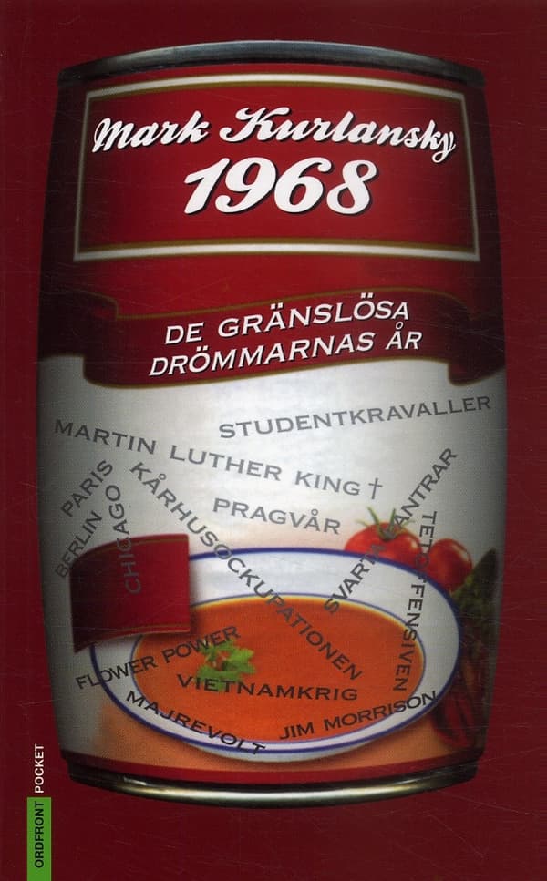 1968 : de gränslösa drömmarnas år 9789170372438