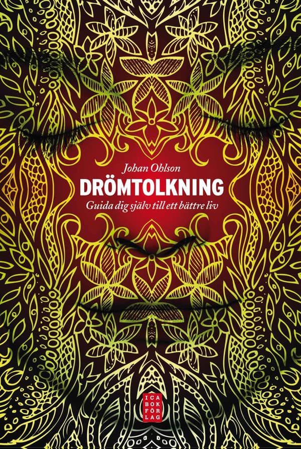 Drömtolkning : guida dig själv till ett bättre liv 9789153434184