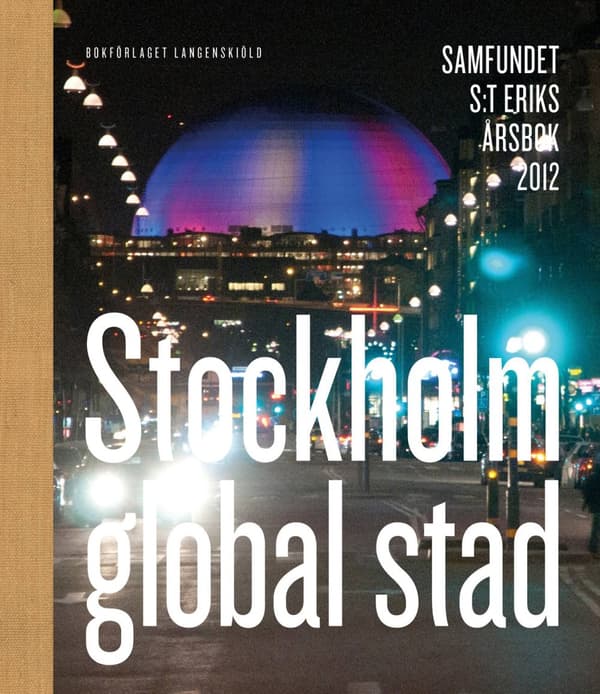 Stockholm global stad 9789187007156