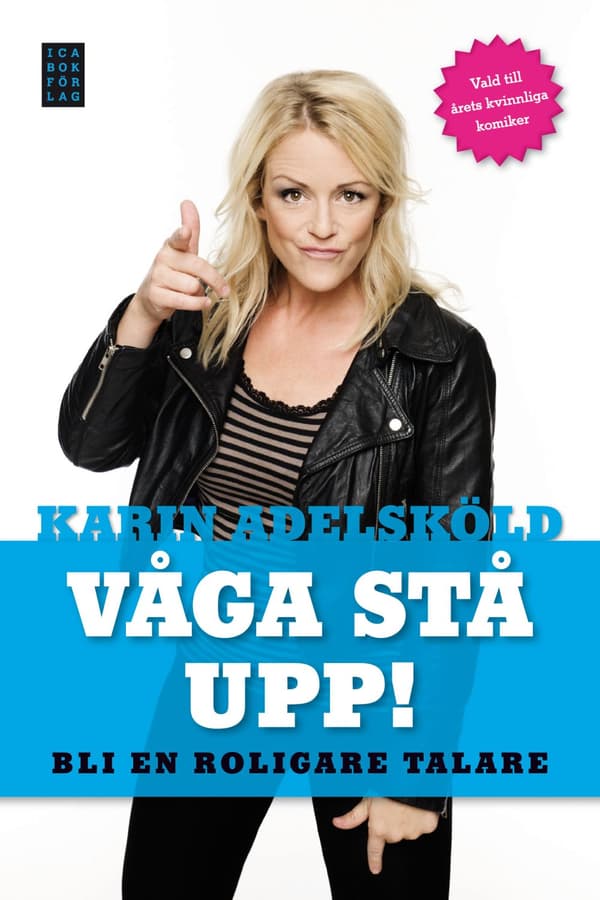 Våga stå upp! : Bli en roligare talare 9789153438571