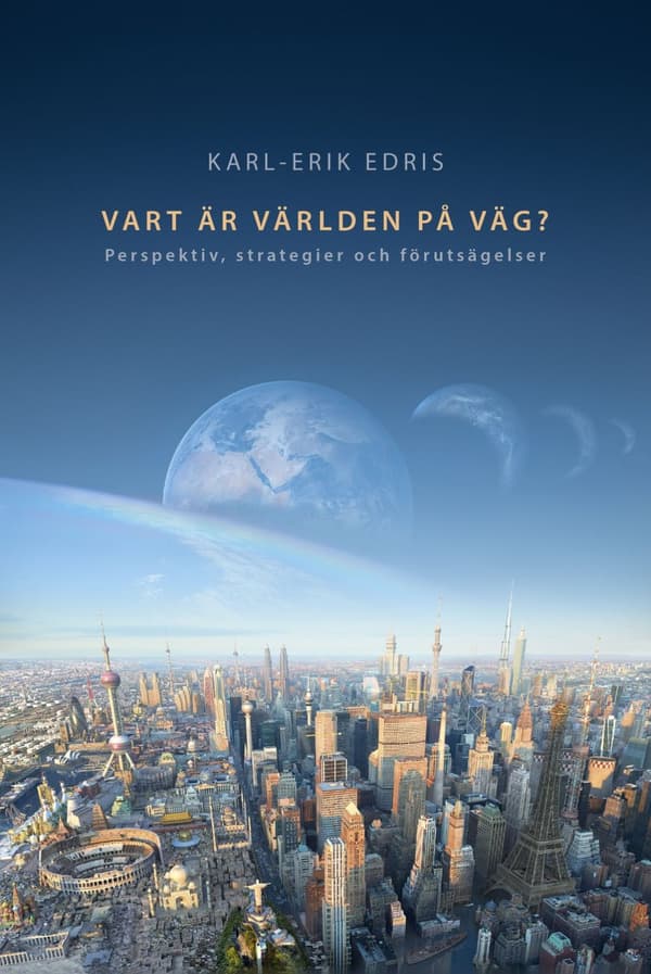 Vart är världen på väg? 9789163769108