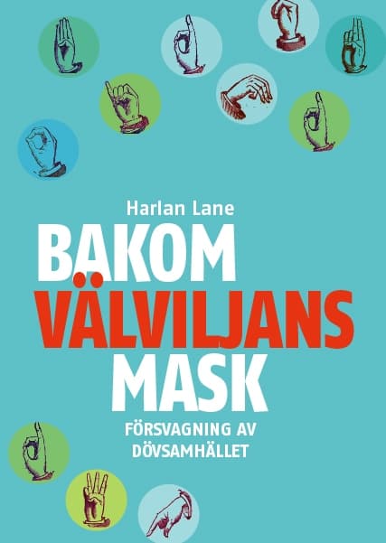 Bakom välviljans mask 9789157481542