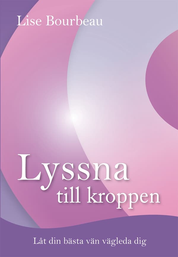 Lyssna till kroppen 9789187512070