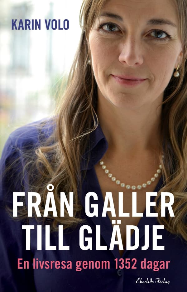 Från galler till glädje 9789187391576