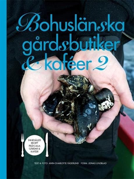 Bohuslänska gårdsbutiker & kaféer 2 9789176949795