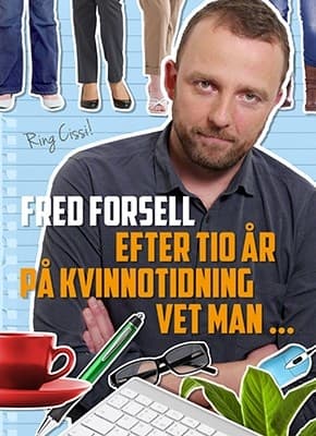 Efter tio år på kvinnotidning vet man... 9789197753166