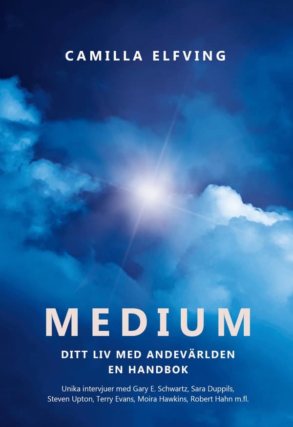 Medium : ditt liv med andevärlden en handbok 9789187512650
