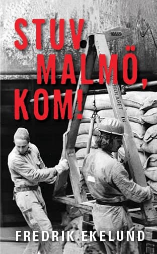 Stuv Malmö, kom! 9789187043871