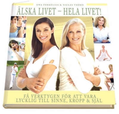 Älska livet - hela livet 9789153436157