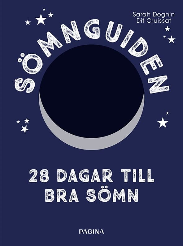 Sömnguiden : 28 dagar till bra sömn 9789163614927
