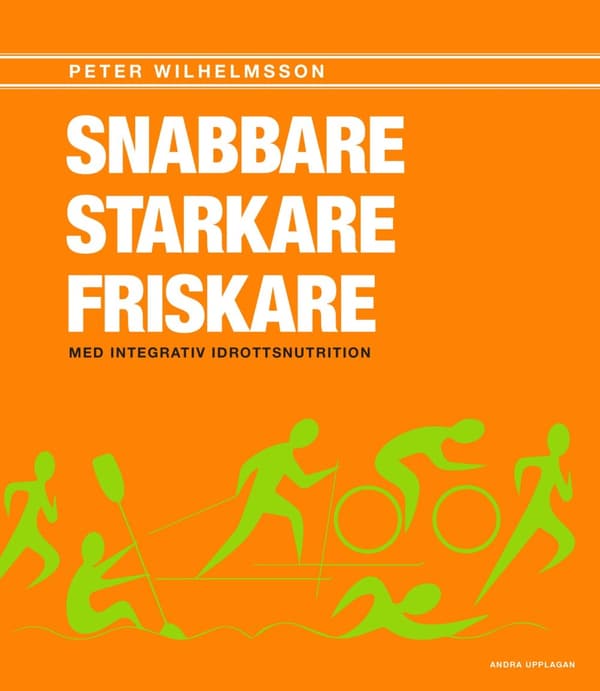 Snabbare, starkare, friskare 9789198329315
