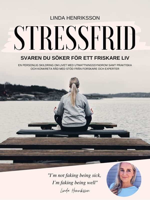 Stressfrid : svaren du söker för ett friskare liv 9789151920818