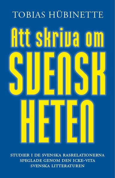 Att skriva om svenskheten 9789188893123