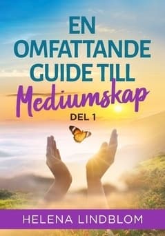En omfattande guide till mediumskap. Del 1 9789198562330