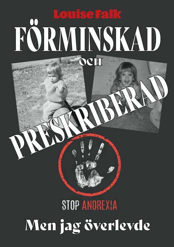 Förminskad och preskriberad men jag överlevde 9789188187970