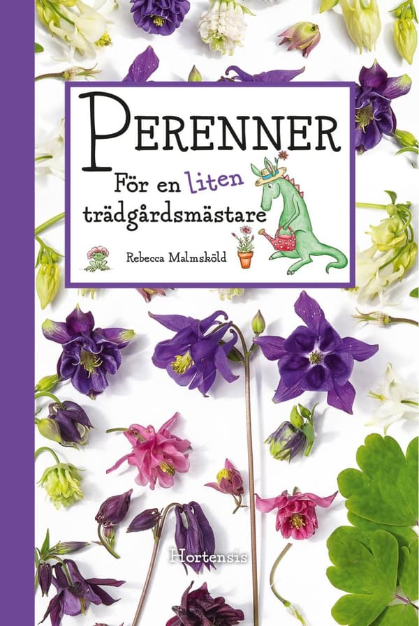 Perenner för en liten trädgårdsmästare 9789198406047