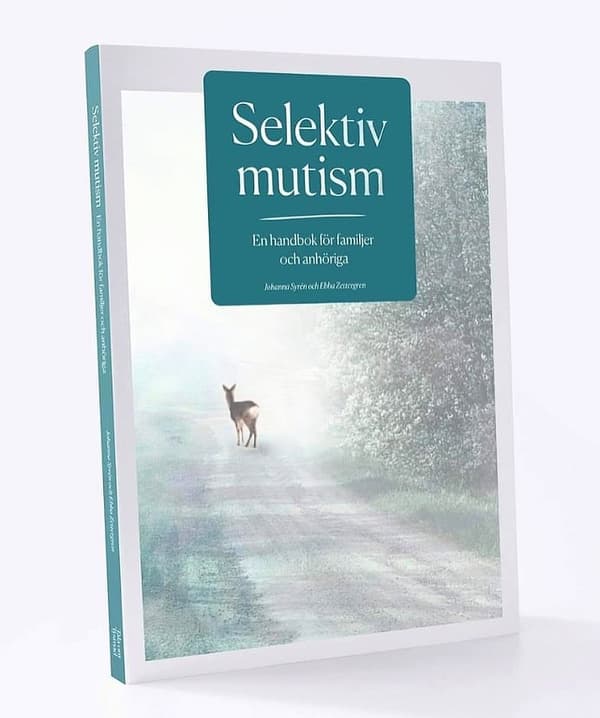 Selektiv mutism En handbok för familjer och 9789198650907