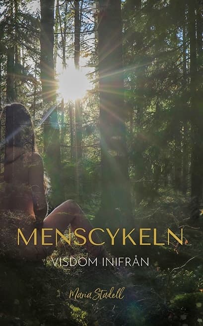 Menscykeln : visdom inifrån 9789198570212