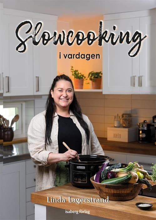 Slowcooking i vardagen 9789185089727