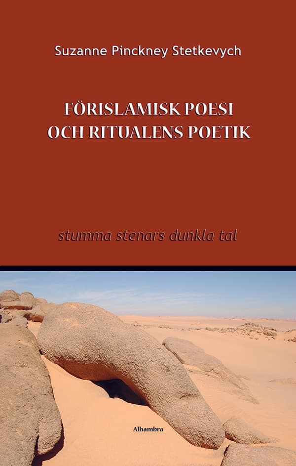 Förislamisk poesi och ritualens poetik 9789187771217