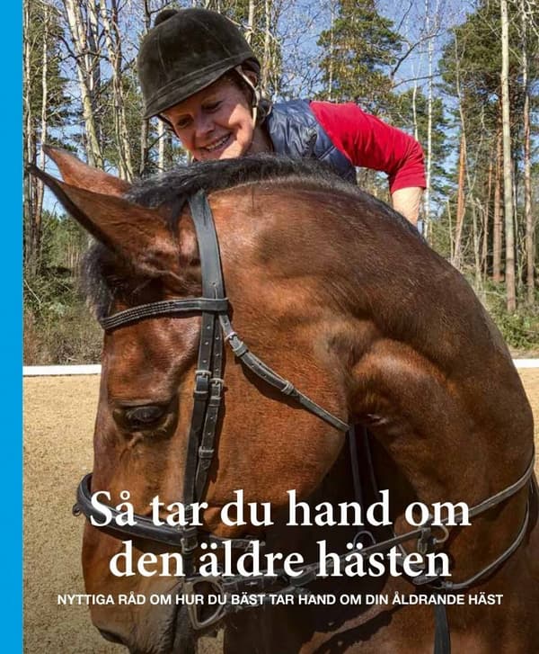 Så tar du hand om den äldre hästen 9789198316933