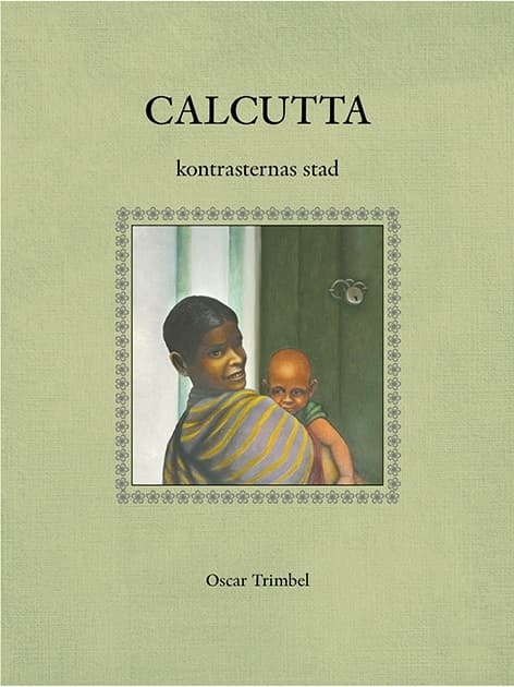 Calcutta : kontrasternas stad 9789151938240