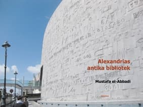 Alexandrias antika bibliotek : dess liv och öde 9789186063108