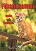 Förstå katten : språk och beteende 9789197900843