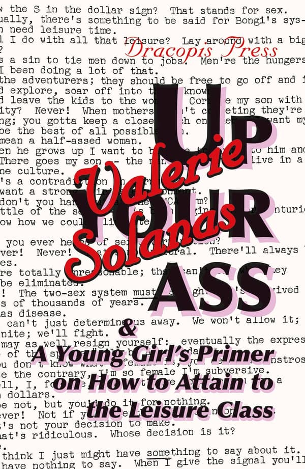 Up Your Ass; and A Young Girl's Primer on How to 9789187341168