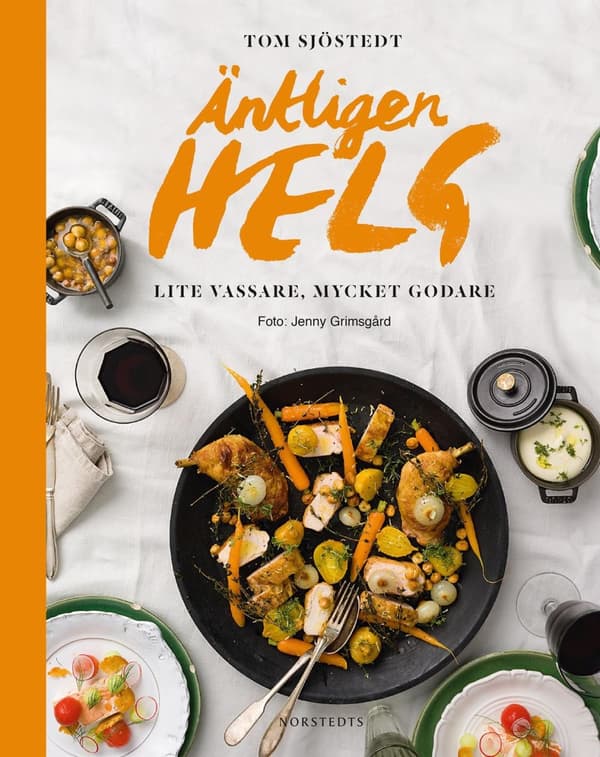Äntligen helg : lite vassare, mycket godare 9789113097688
