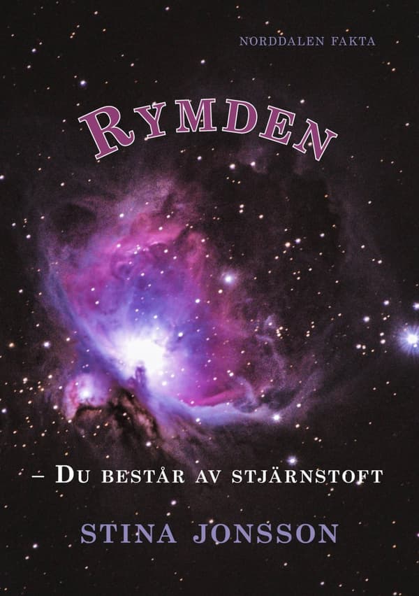 Rymden : du består av stjärnstoft 9789198301281