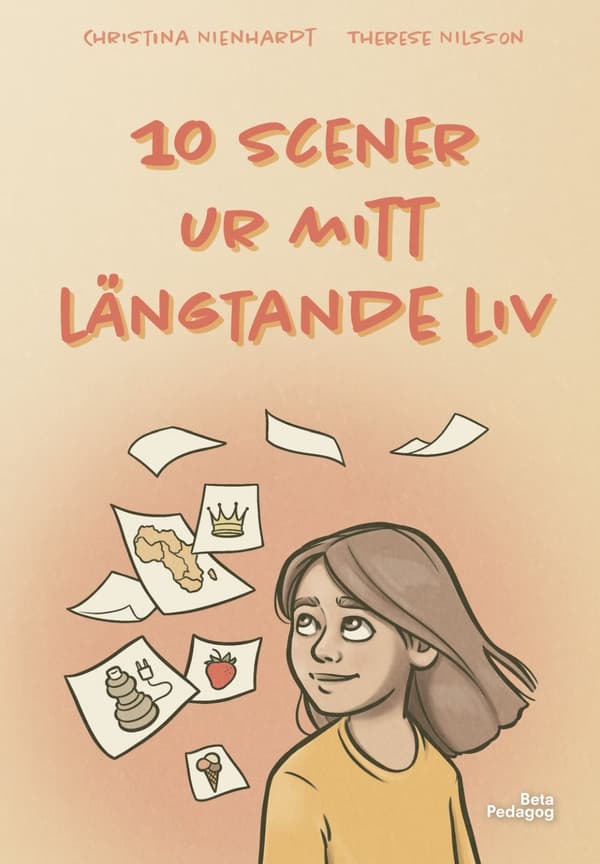 10 scener ur mitt längtande liv 9789188871930