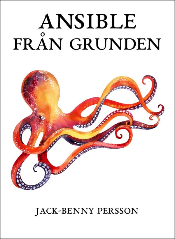 Ansible från grunden 9789198330090