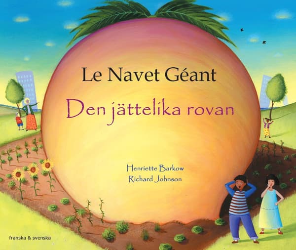 Den jättelika rovan (franska och svenska) 9781787847958