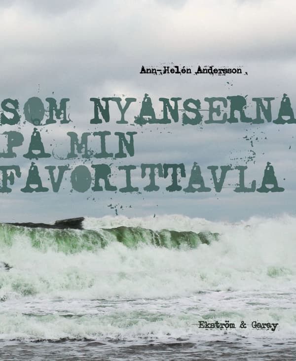 Som nyanserna på min favorittavla 9789189559097