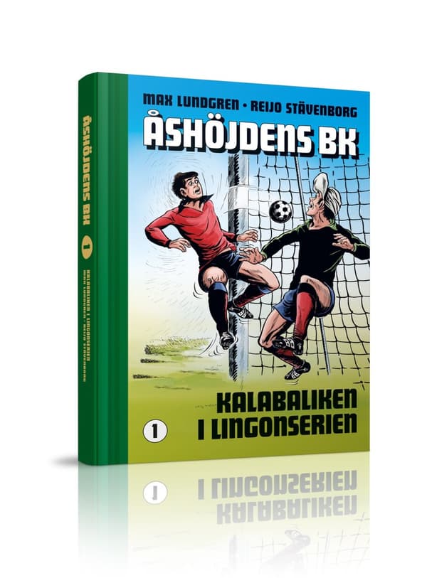 Åshöjdens BK 1: Kalabalik i lingonserien 9789152743140