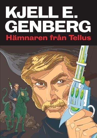 Hämnaren från Tellus & 4 noveller 9789187619601