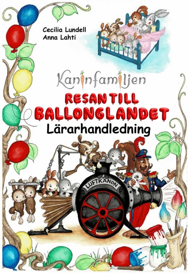 Kaninfamiljen - Resan till Ballonglandet 9789189227170
