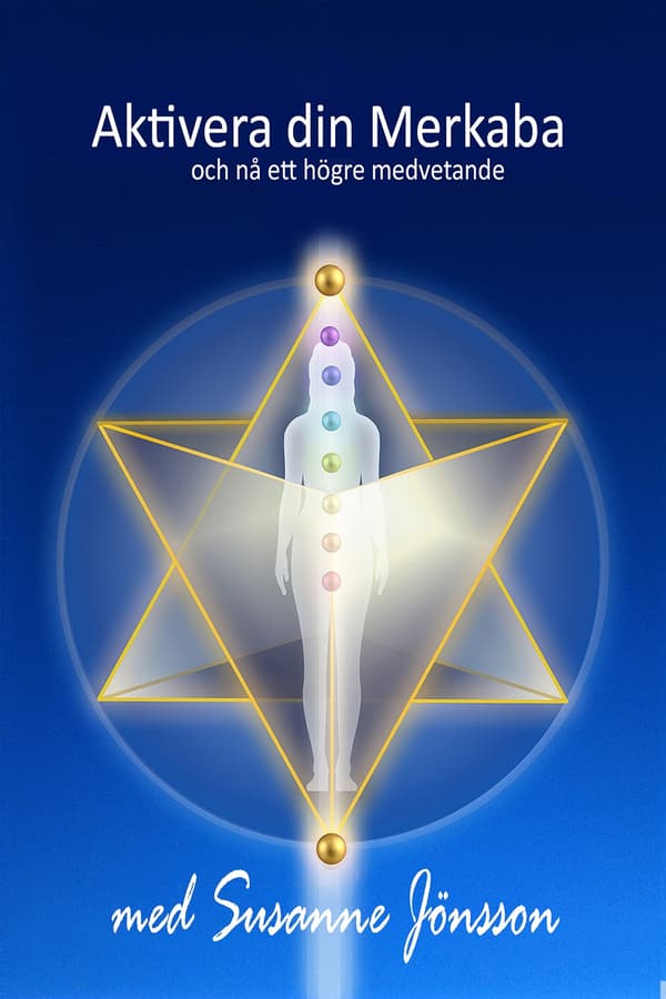 Aktivera din Merkaba och nå ett högre medvetande 9789187807183