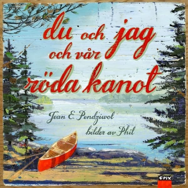 Du och jag och vår röda kanot 9789170892219