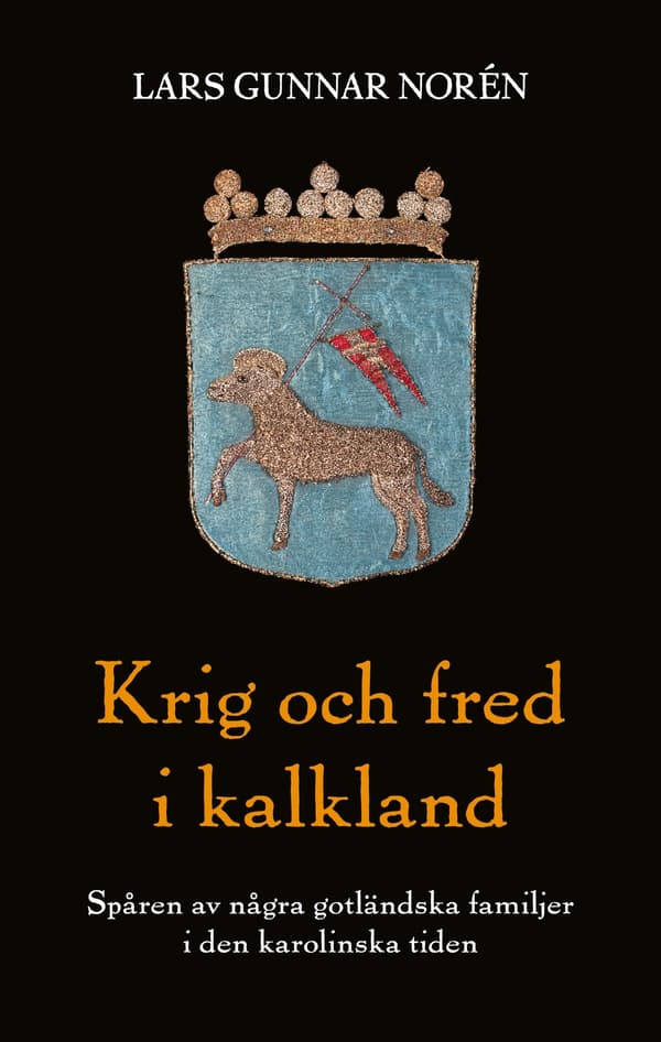 Krig och fred i kalkland 9789152728277