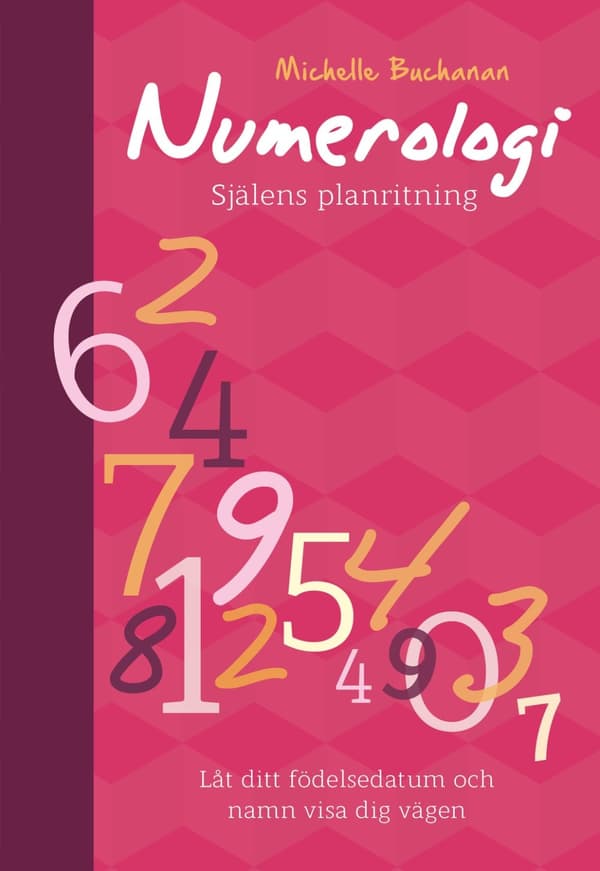 Numerologi : själens planritning 9789189033962