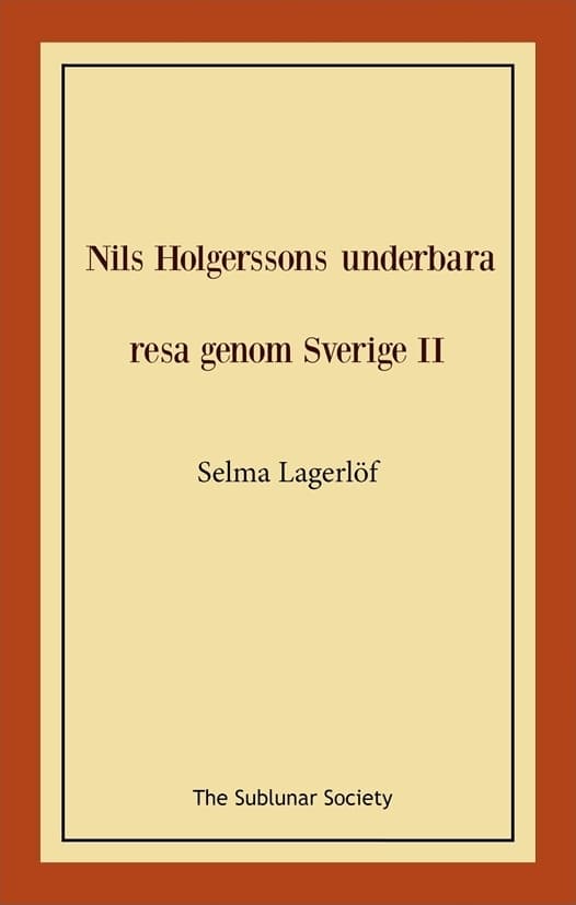 Nils Holgerssons underbara resa genom Sverige II 9789188999412