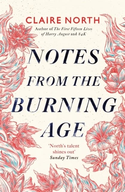 Notes from the Burning Age 9780356514765