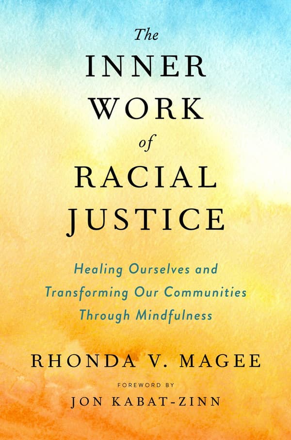 Inner Work Of Racial Justice 9780593083925