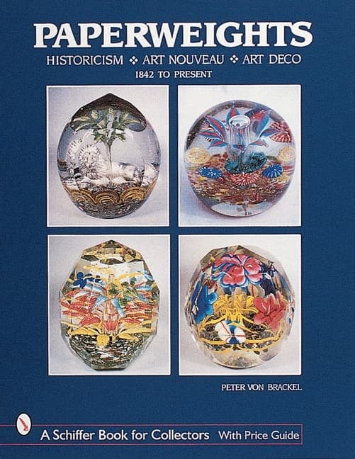 Paperweights : Historicism, Art Nouveau, Art Deco 9780764310522