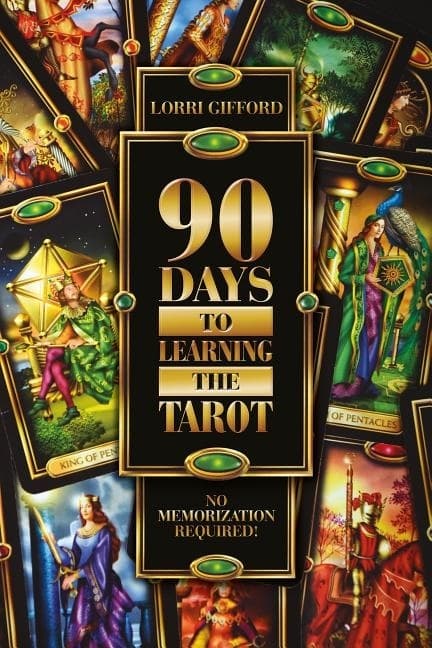 90 Days to Learning the Tarot 9780764347740