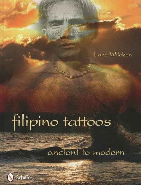 Filipino tattoos - ancient to modern 9780764336027