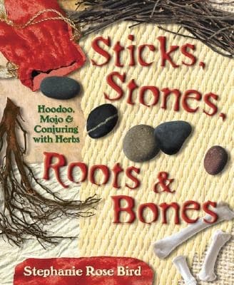 Sticks, Stones, Roots & Bones 9780738702759