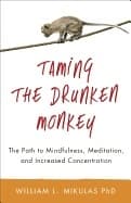 Taming the drunken monkey 9780738734699